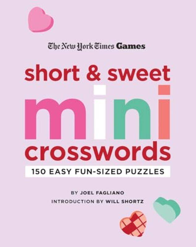 

New York Times Games Short And Sweet Mini Crosswords by Joel FaglianoWill Shortz-Paperback