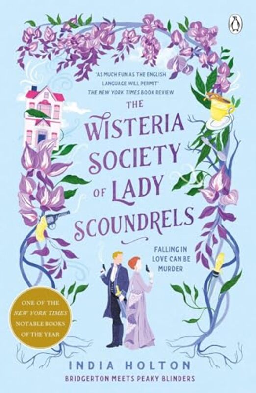 The Wisteria Society of Lady Scoundrels by India Holton-Paperback