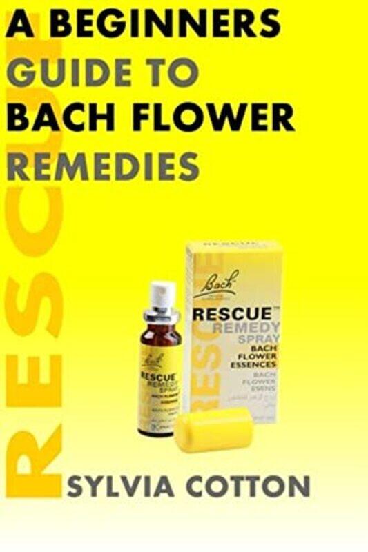 

Bach Flower Remedies,Paperback,by:Sylvia Cotton