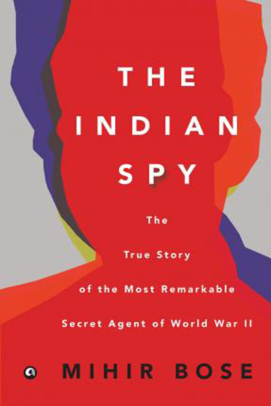 

Indian Spy, Paperback Book, By: Mihir Bose