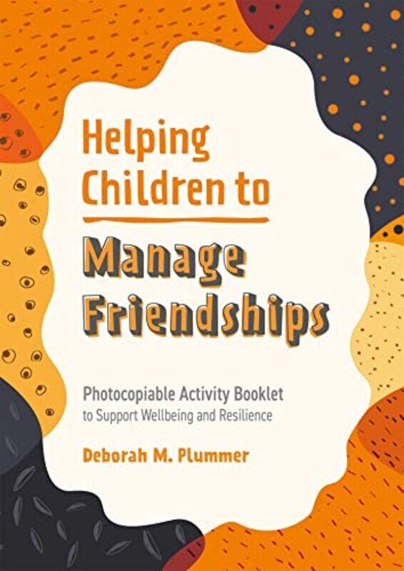 

Helping Children to Manage Friendships by Deborah PlummerAlice Harper-Paperback