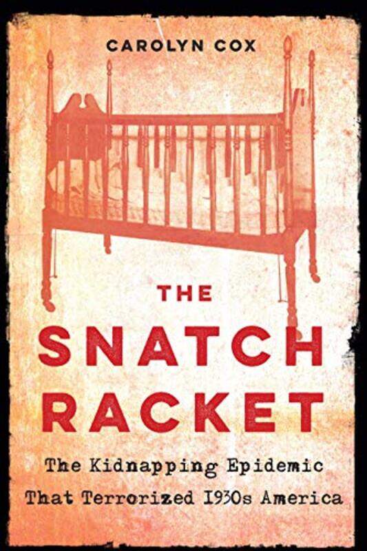 

The Snatch Racket by Carolyn Cox-Hardcover