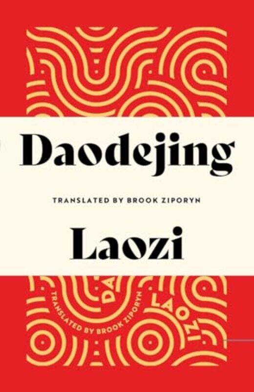 

Daodejing by LaoziBrook Ziporyn-Hardcover