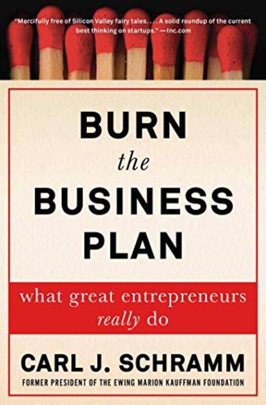 

Burn The Business Plan by Carl J Schramm-Paperback