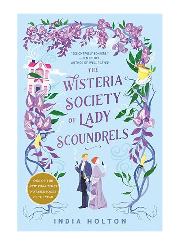 

Wisteria Society of Lady Scoundrels, Paperback Book, By: India Holton