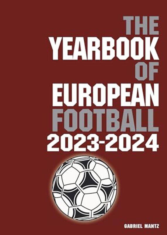 

The Yearbook of European Football 20232024 by Joan Young-Paperback