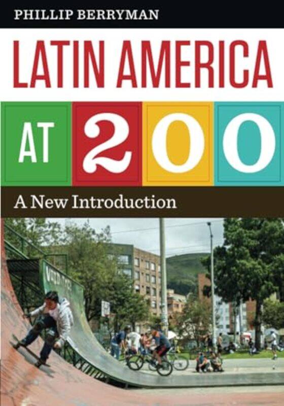 

Latin America at 200 by Phillip Berryman-Paperback