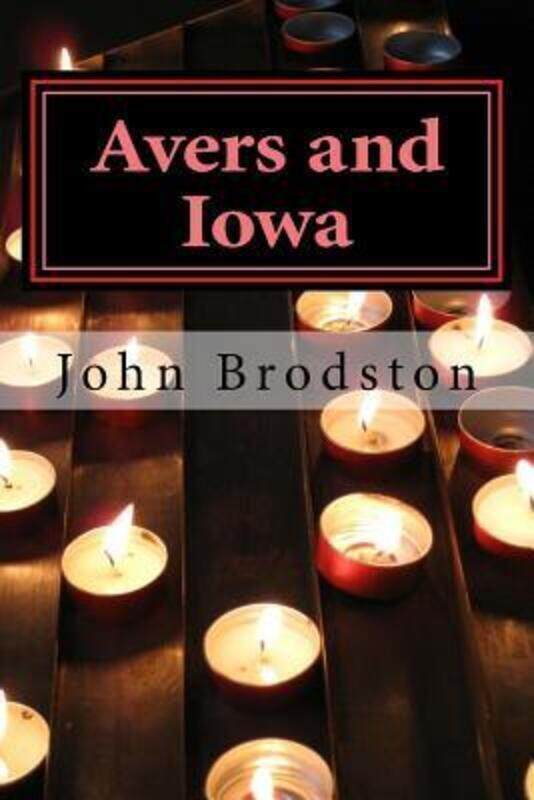 

Avers and Iowa.paperback,By :Brodston, John