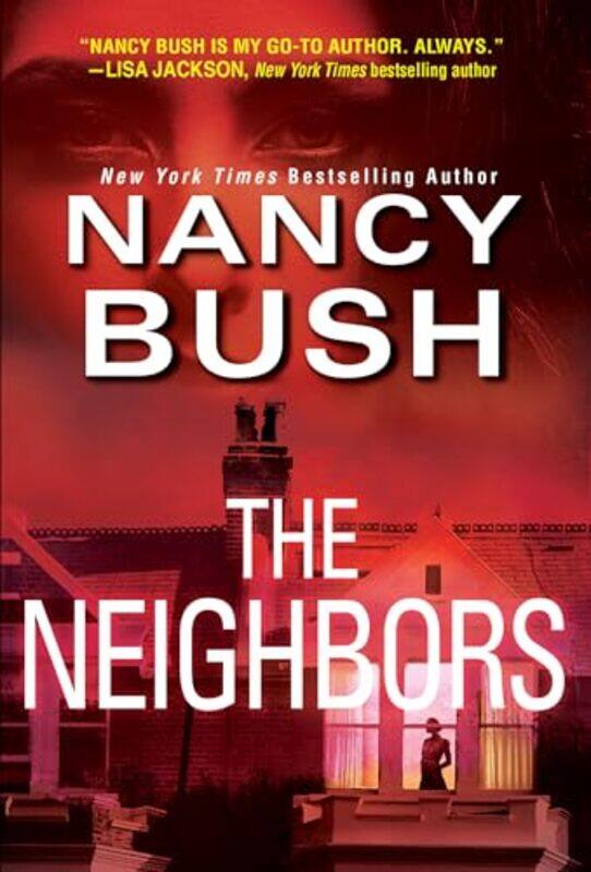 

The Neighbors by Bush, Nancy - Paperback