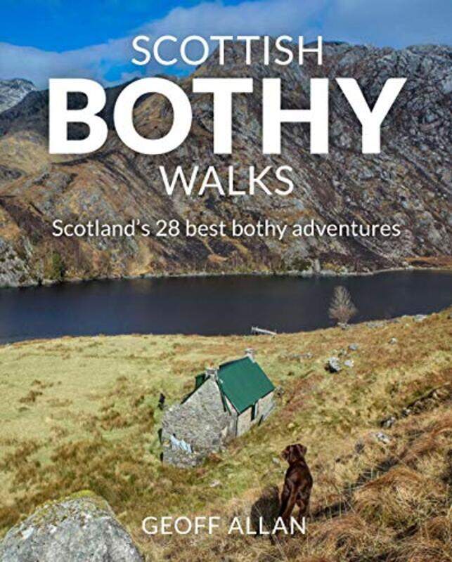 

Scottish Bothy Walks by Geoff Allan-Paperback