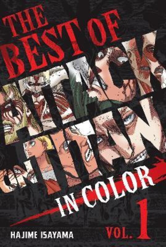 The Best of Attack on Titan: In Color Vol. 1,Hardcover,By :Isayama, Hajime