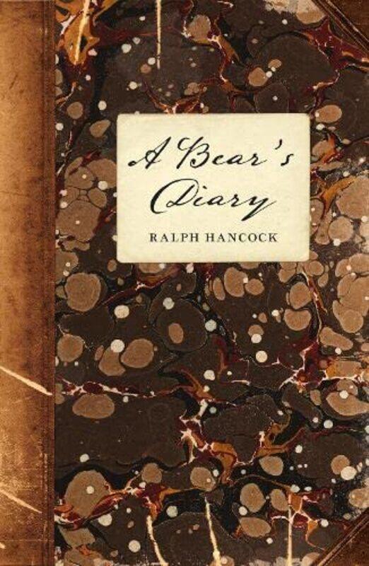 

A Bears Diary by Ralph Hancock-Hardcover