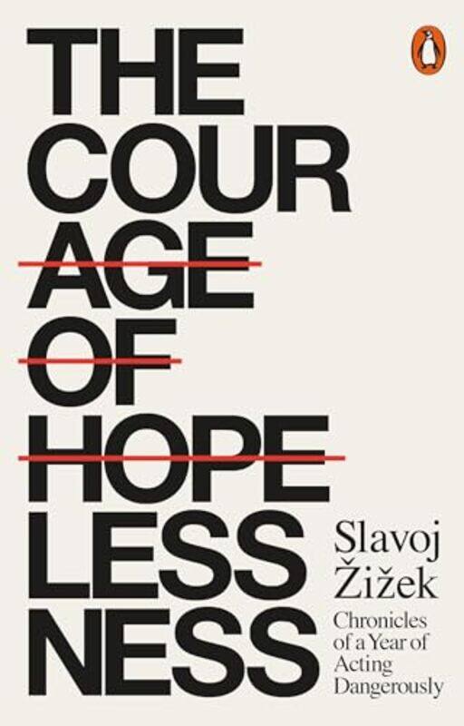 

The Courage of Hopelessness by Slavoj Zizek-Paperback