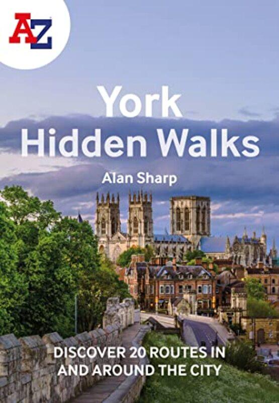 

A Z York Hidden Walks by Alan SharpA-Z Maps-Paperback