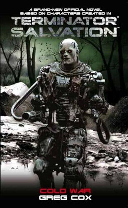 

Terminator Salvation Cold War by Greg Cox-Paperback