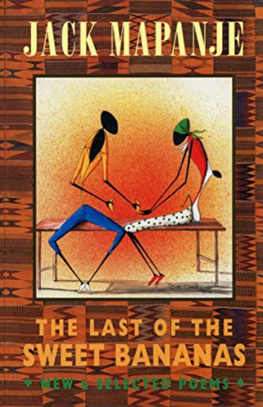 

The Last of the Sweet Bananas by Jack Mapanje-Paperback