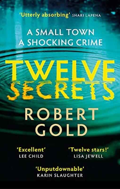 

Twelve Secrets: The Sunday Times bestselling thriller everybody is talking about , Paperback by Gold, Robert