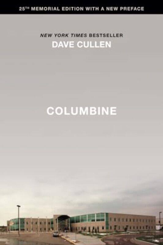 

Columbine 25Th Anniv Memorial Ed By Cullen Dave - Paperback
