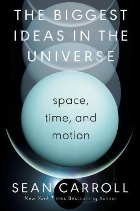 Biggest Ideas in the Universe,Hardcover, By:Sean Carroll