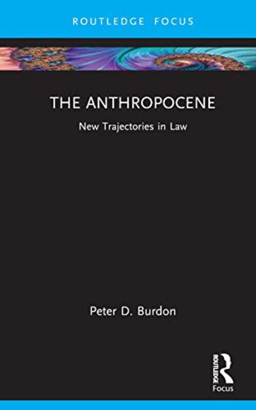 

The Anthropocene by Peter D (University of Adelaide, Australia) Burdon-Hardcover