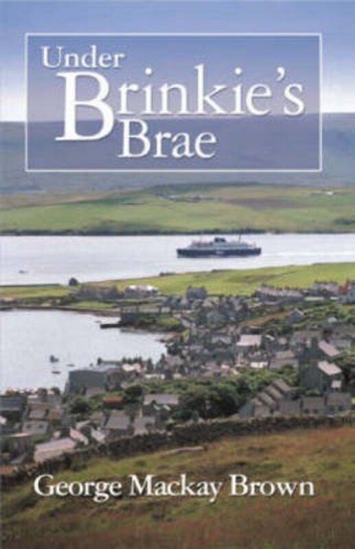 

Under Brinkies Brae by George Mackay Brown-Paperback