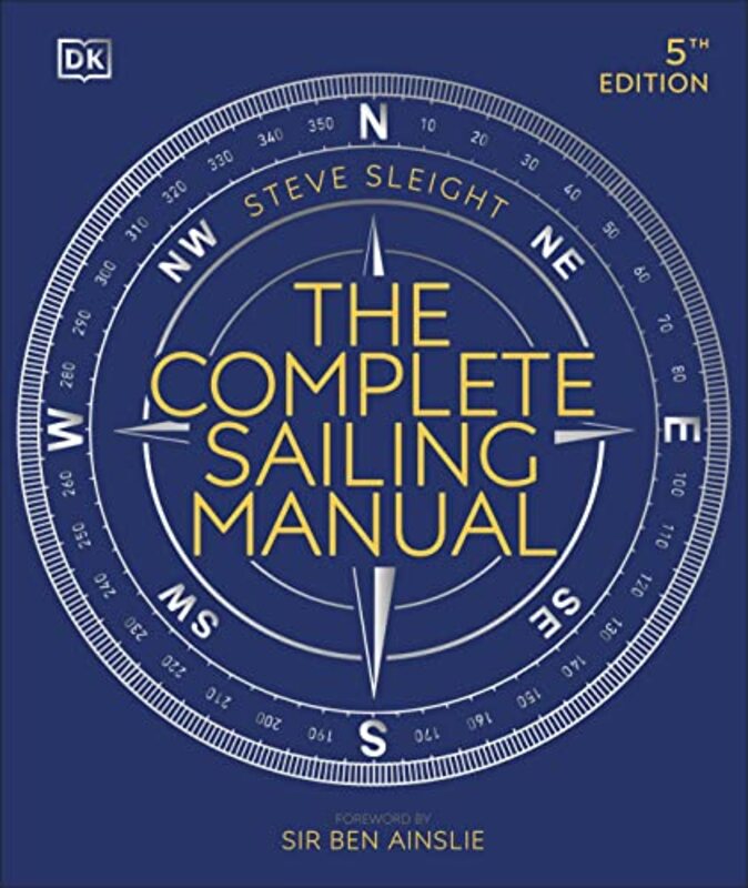 The Complete Sailing Manual,Paperback,By:Sleight, Steve - Ainslie, Ben
