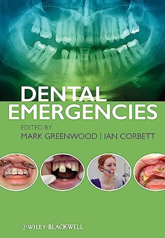 Dental Emergencies by Greenwood, Mark - Corbett, Ian Paperback