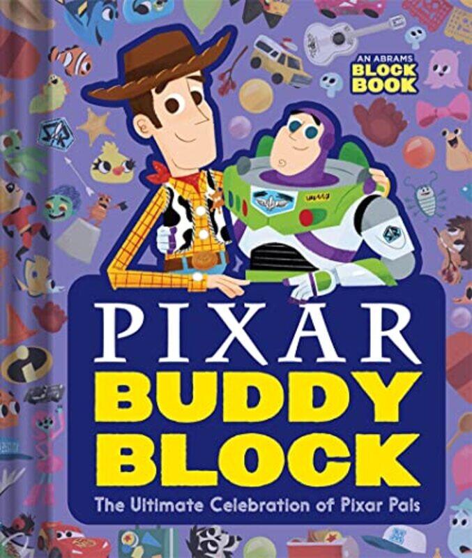 

Pixar Buddy Block An Abrams Block Book The Ultimate Celebration Of Pixar Pals By Pixar Studios Peski Studio Paperback