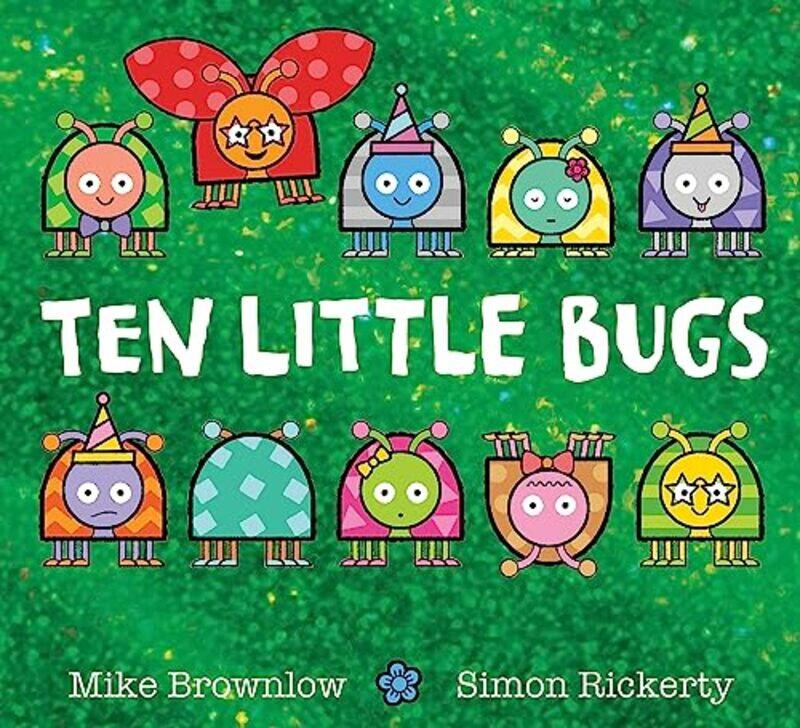 

Ten Little Bugs by Mike BrownlowSimon Rickerty-Paperback