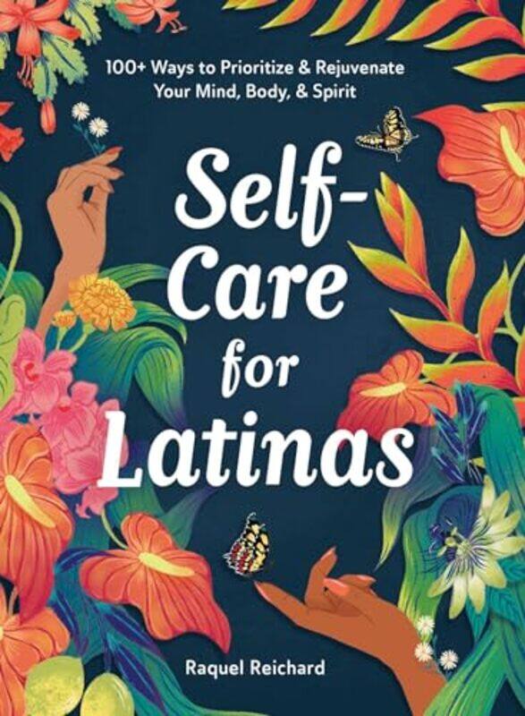 

SelfCare for Latinas by Raquel Reichard-Hardcover