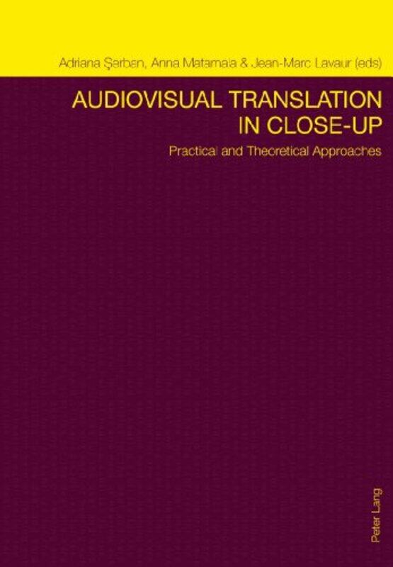 

Audiovisual Translation in CloseUp by Adriana SerbanAnna MatamalaJean Marc Lavaur-Paperback