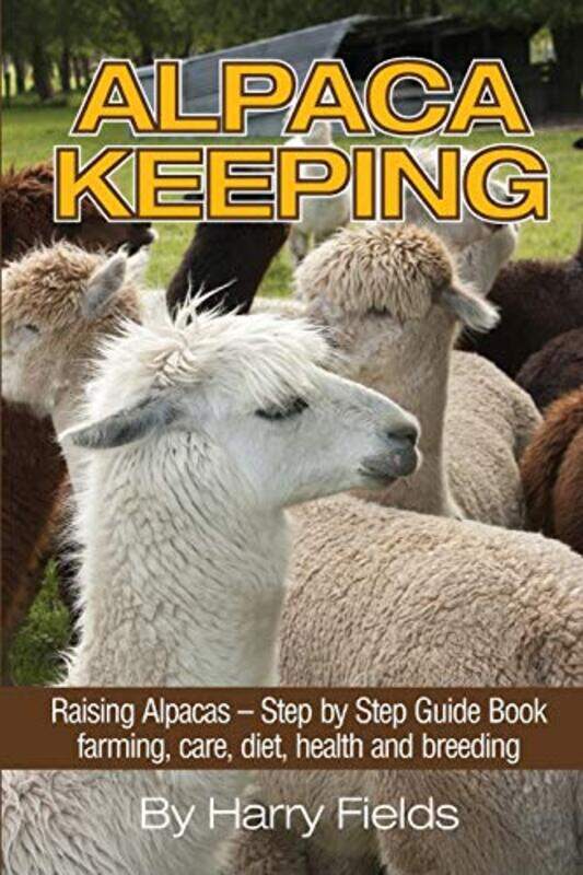 

Alpaca Keeping by Liz Imperial College London Uk ElvidgeCarol Univ Of Surrey Uk SpencelyEmma Ejw Solutions Ltd Uk Williams-Paperback