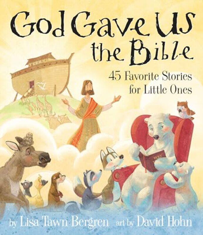 

God Gave Us the Bible by Lisa Tawn Bergren-Hardcover