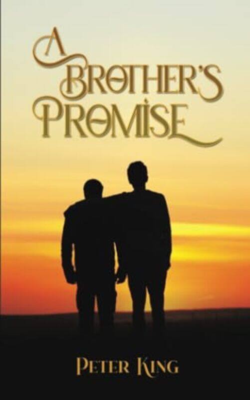 

A Brothers Promise by Peter King-Paperback