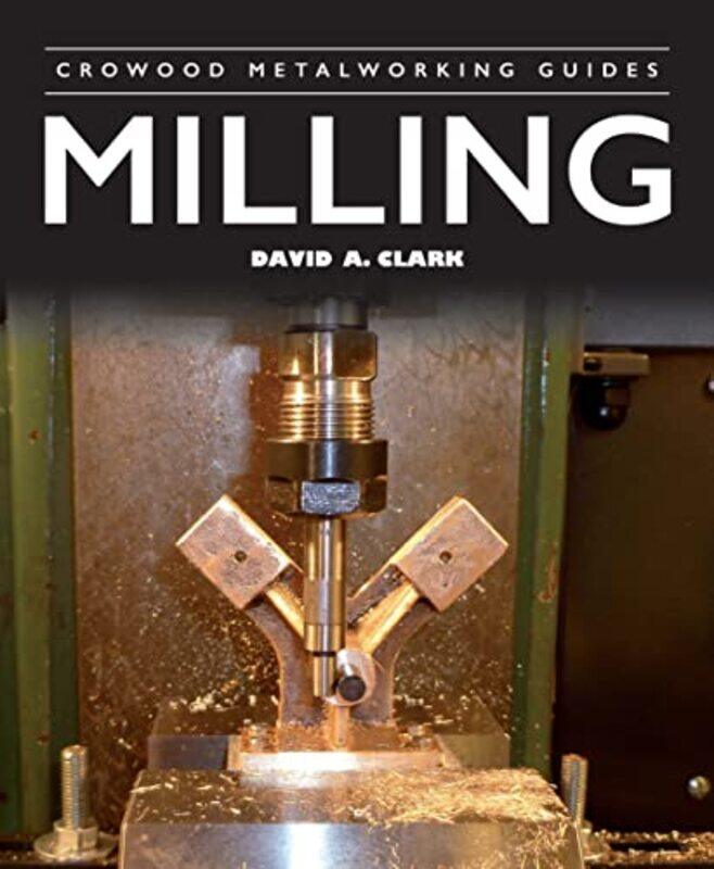 

Milling by David A Clark-Paperback