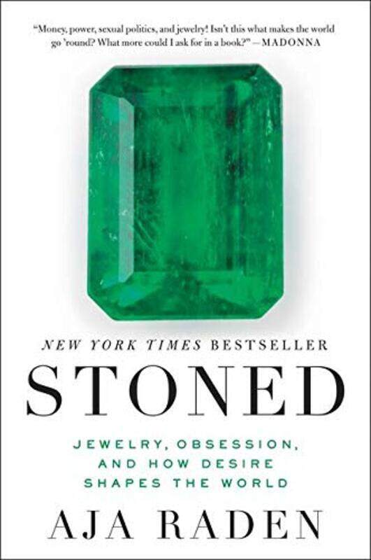 

Stoned Jewelry Obsession And How Desire Shapes The World By Raden Aja Paperback