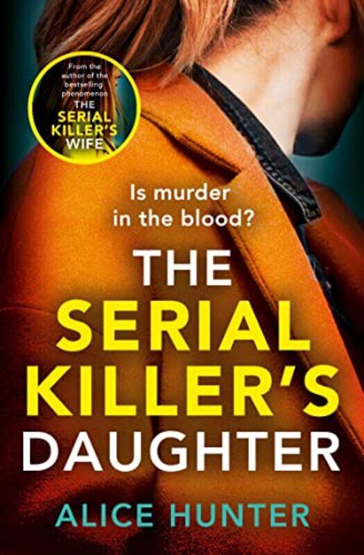 

The Serial Killer’S Daughter by Alice Hunter-Paperback