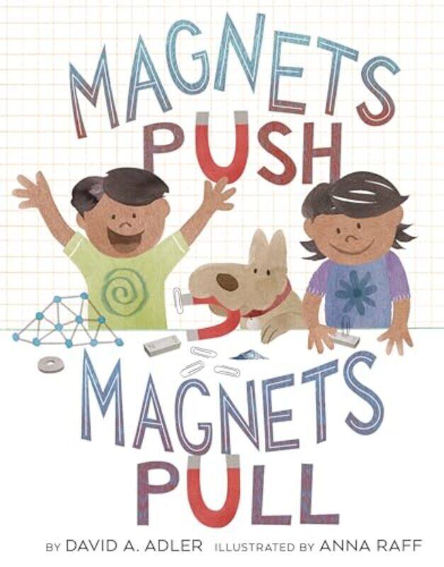 

Magnets Push, Magnets Pull by David A. Adler - Paperback