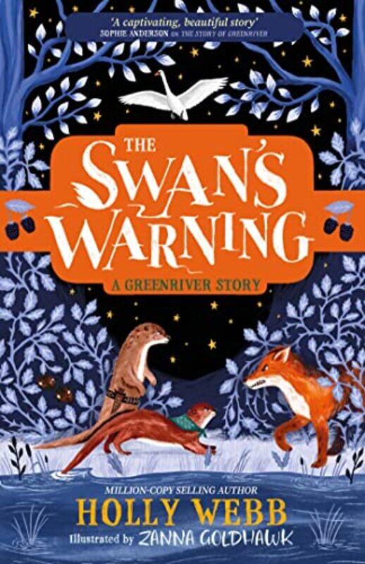 

The Swans Warning The Story of Greenriver Book 2 by Holly Webb-Paperback