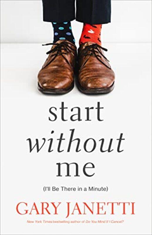 

Start Without Me by Gary Janetti-Paperback