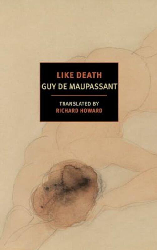 

Like Death by Guy De MaupassantRichard Howard-Paperback