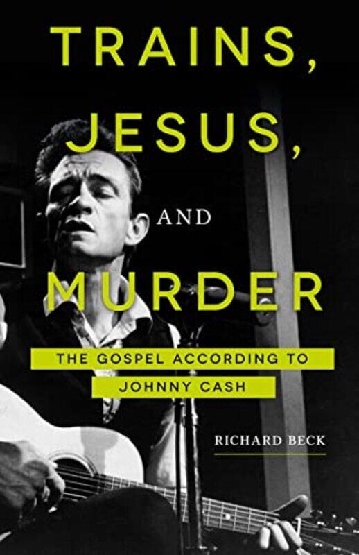 

Trains Jesus and Murder by Richard Beck-Paperback