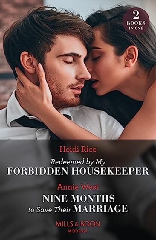 Redeemed By My Forbidden Housekeeper Nine Months To Save Their Marriage 2 Books in 1 by Heidi RiceAnnie West-Paperback