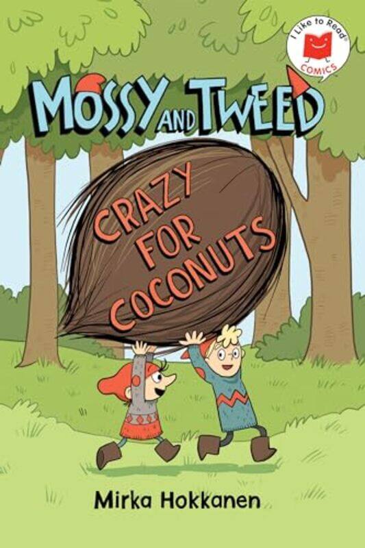 

Mossy and Tweed Crazy for Coconuts by Mirka Hokkanen-Paperback