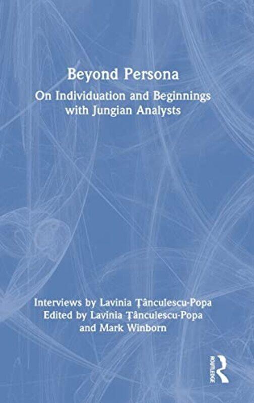 

Beyond Persona by Lavinia Tanculescu Hardcover