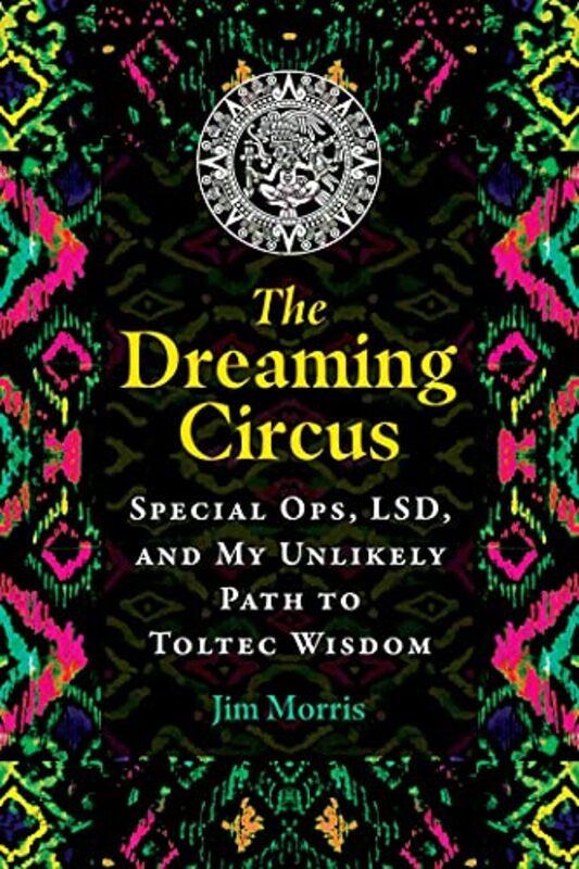 Dreaming Circus , Paperback by Jim Morris
