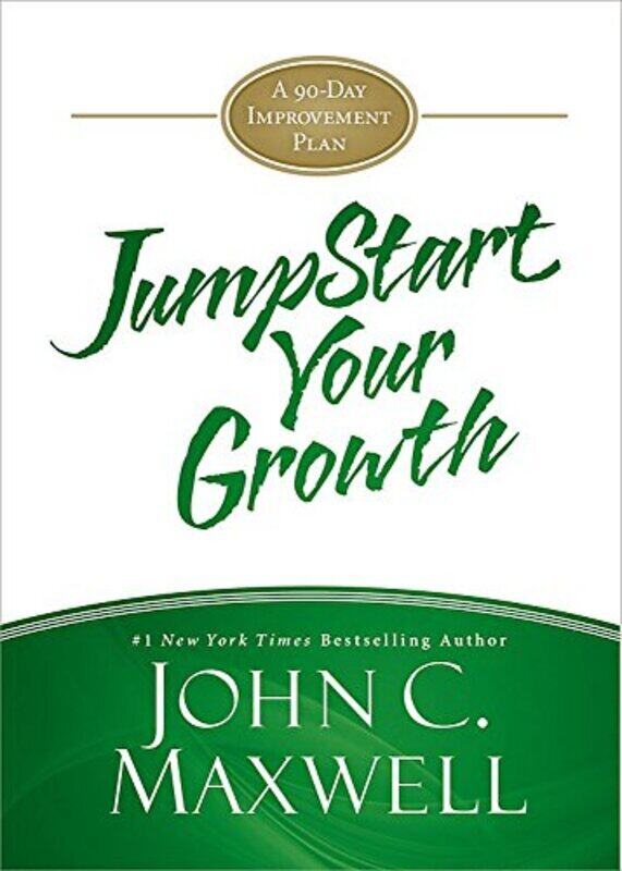 

Jumpstart Your Growth A 90Day Improvement Plan By Maxwell John C Hardcover