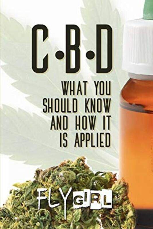 

Cbd What You Should Know And How It Is Applied By Kulick, Jennifer - Girl, Fly -Paperback