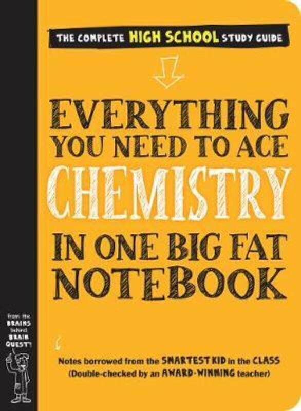 

Everything You Need to Ace Chemistry in One Big Fat Notebook