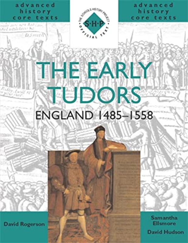 The Early Tudors: England 1485-1558 By Hudson, David - Rogerson, David - Ellsmore, Samantha Paperback